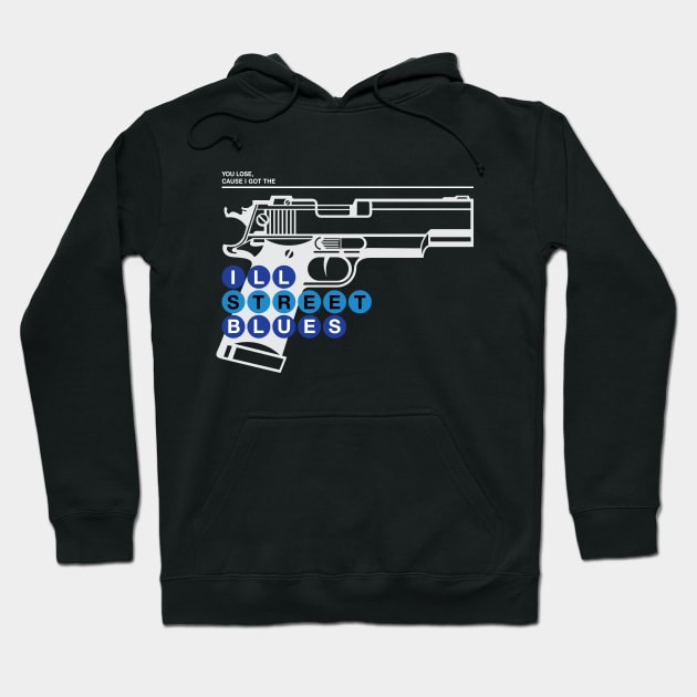 Ill Street Blues Hoodie by DIGABLETEEZ